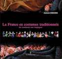 France en costumes traditionnels (La)